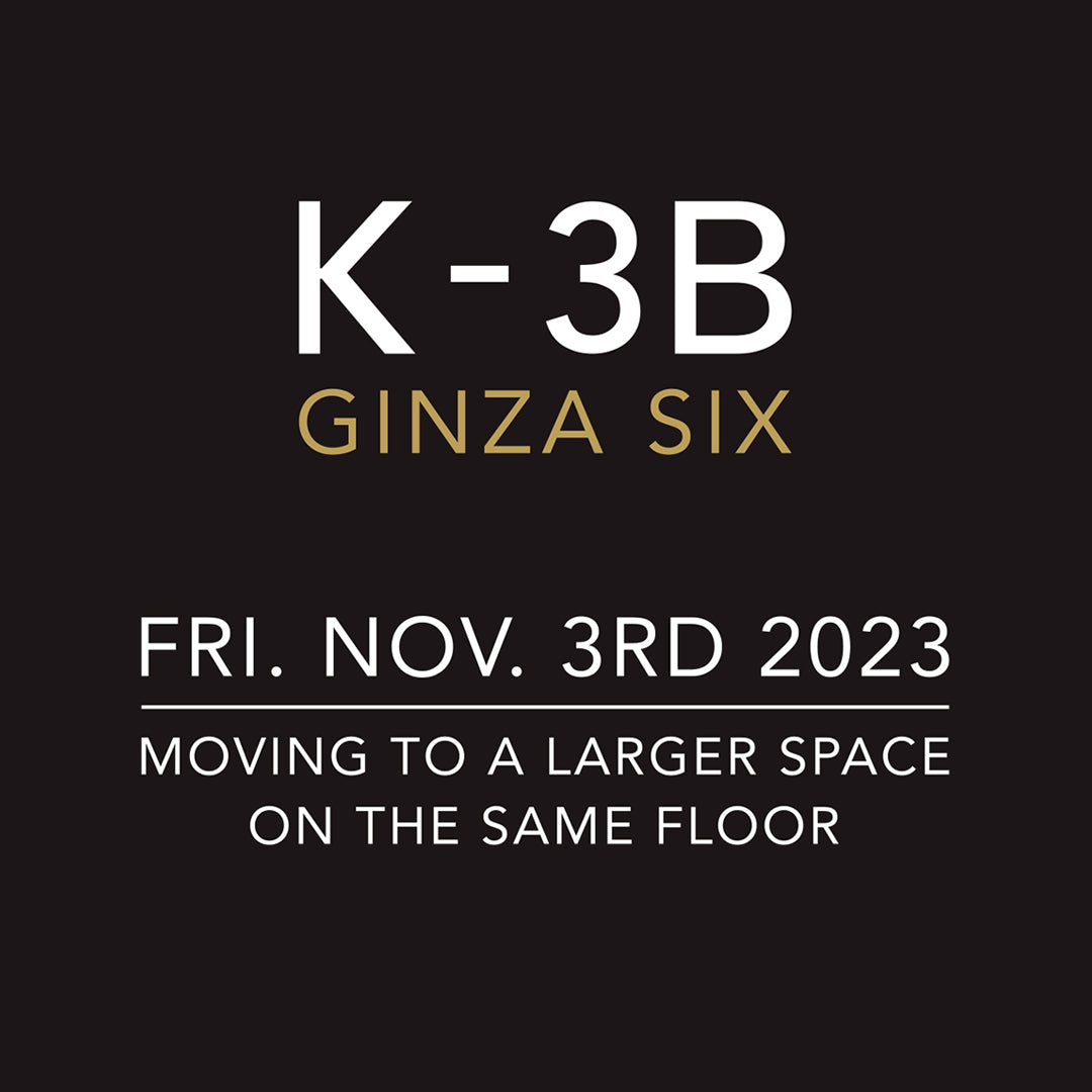 K-3B GINZA SIX店 一時クローズのお知らせ